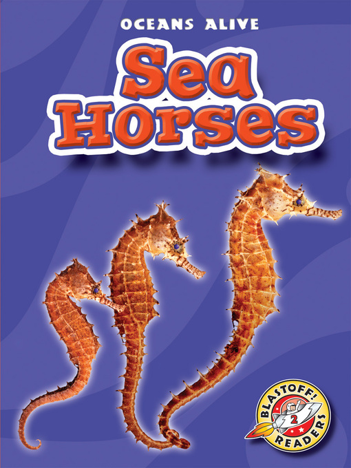 Détails du titre pour Sea Horses par Ann Herriges - Disponible